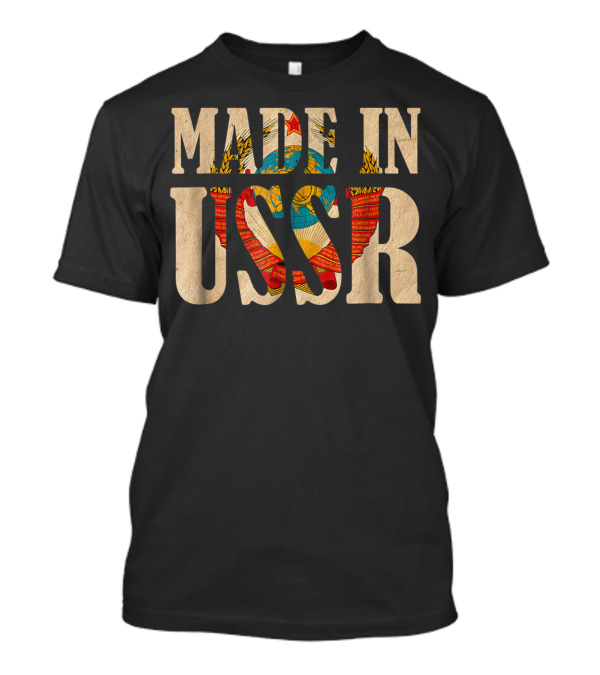 Made In USSR Soviet Union Coat Of Arms T-Shirt