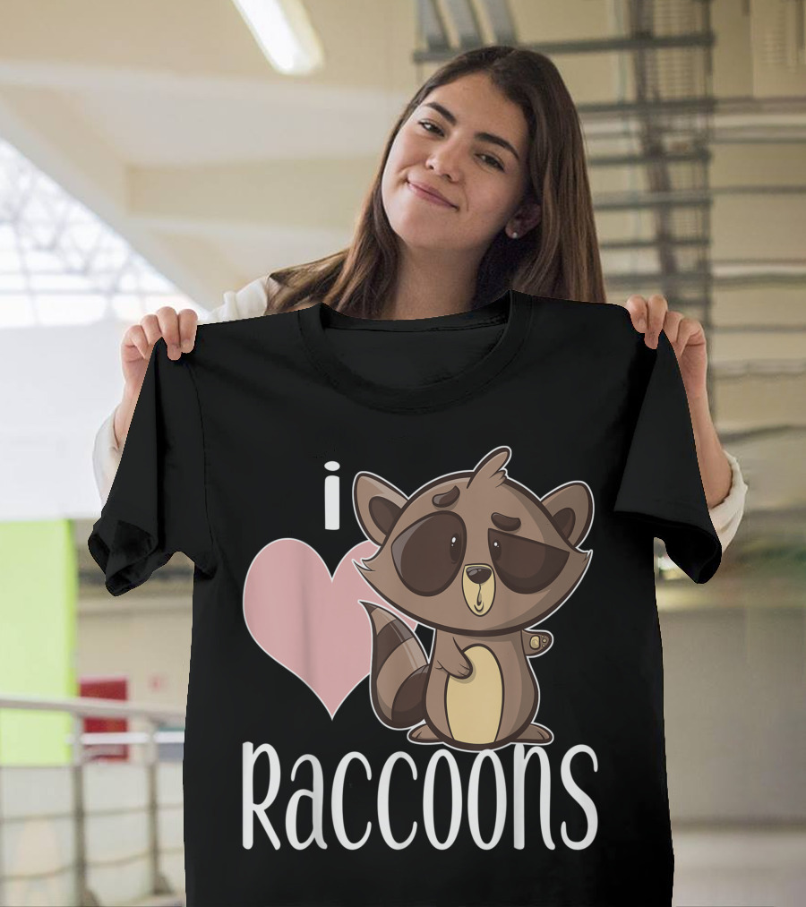 I Love Raccoons Cute Cartoon Character For Raccoon Lovers T-Shirt
