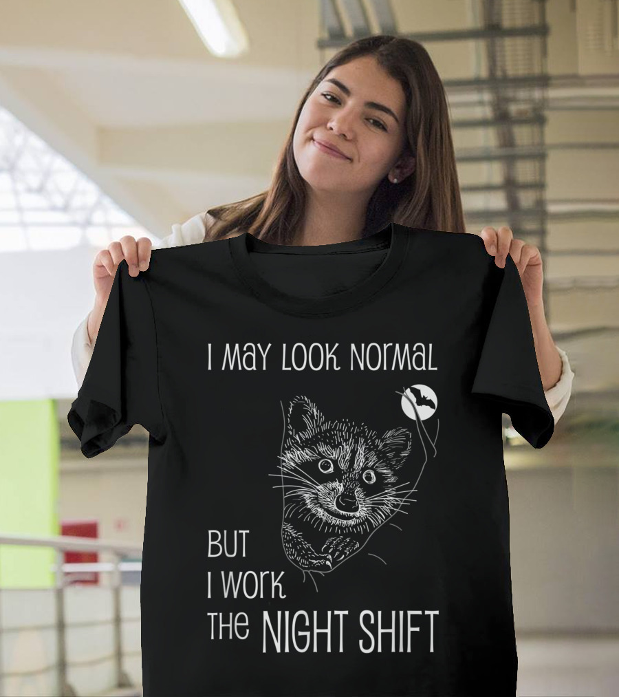 I May Look Normal But I Work the Night Shift Raccoon Bat Moon T-Shirt