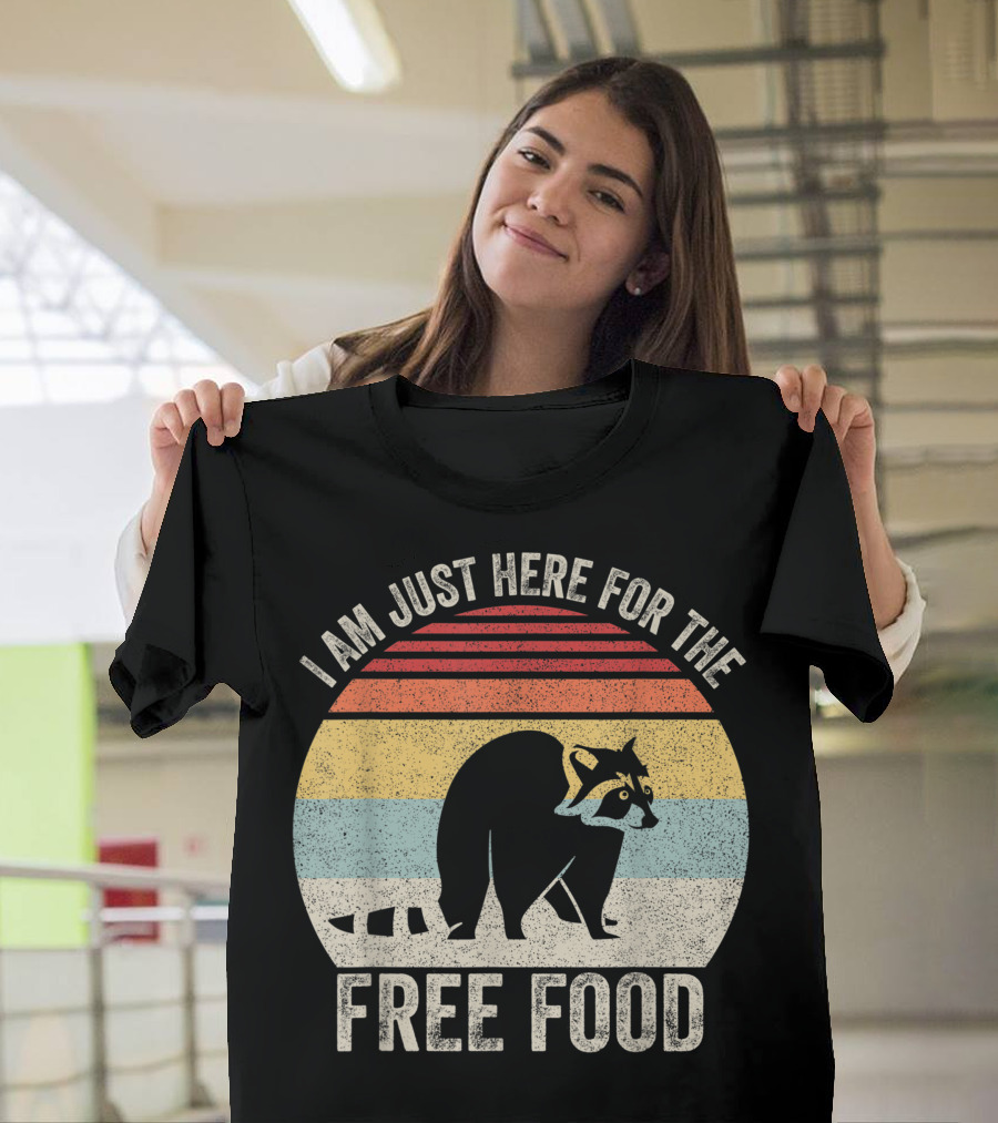 I Am Just Here For The Free Food Retro Raccoon Trash Panda T-Shirt