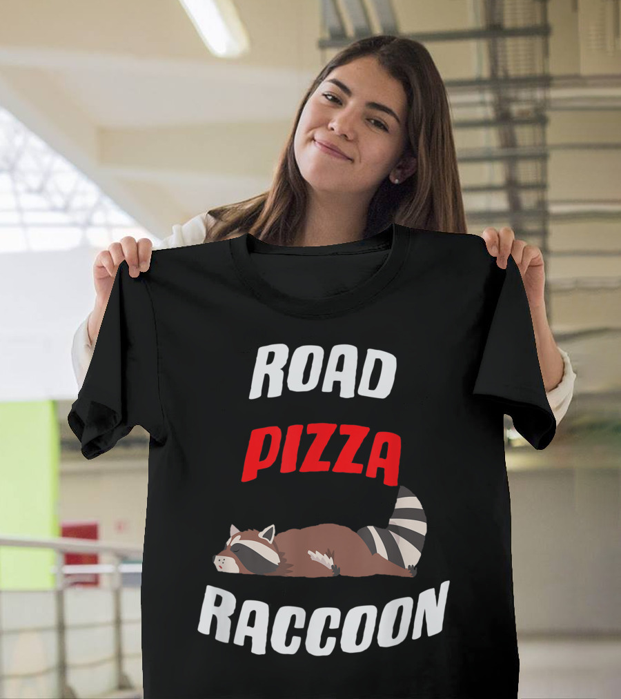 Road Pizza Raccoon Sleeping Cartoon Animal T-Shirt