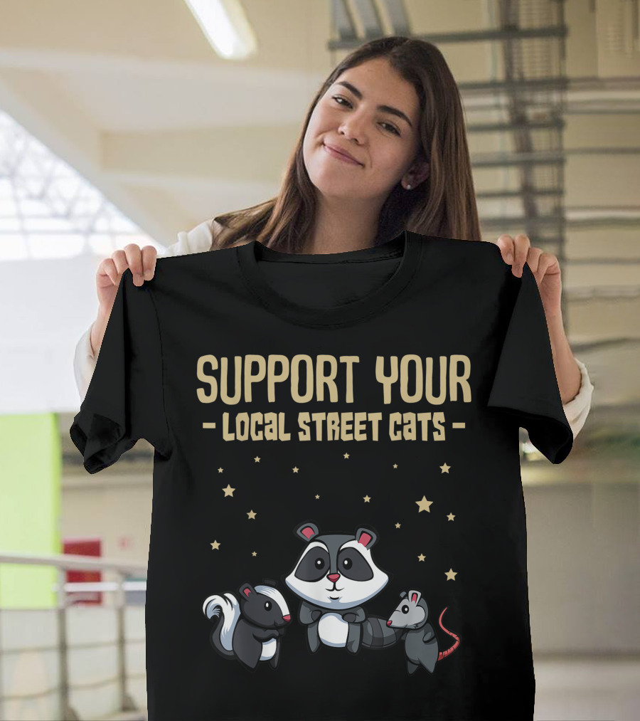 Support Your Local Street Cats Skunk Raccoon Opossum Stars T-Shirt