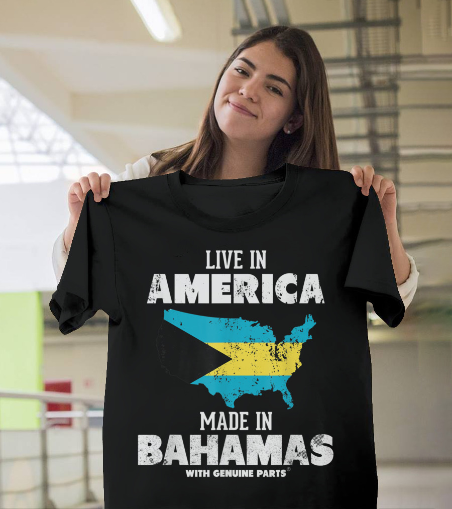 Live In America Made In Bahamas With Genuine Parts Bahamian Pride Flag Map T-Shirt