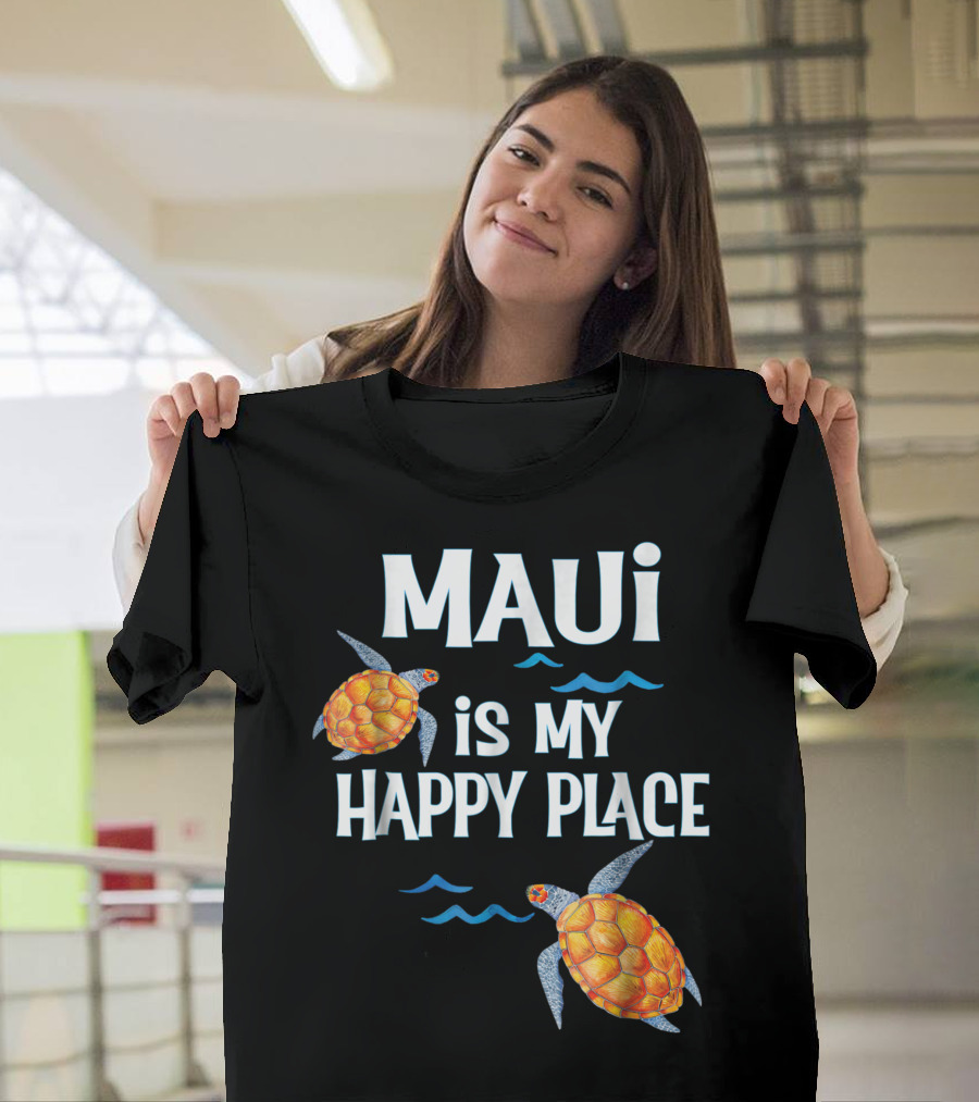 Maui Is My Happy Place Sea Turtles Waves T-Shirt