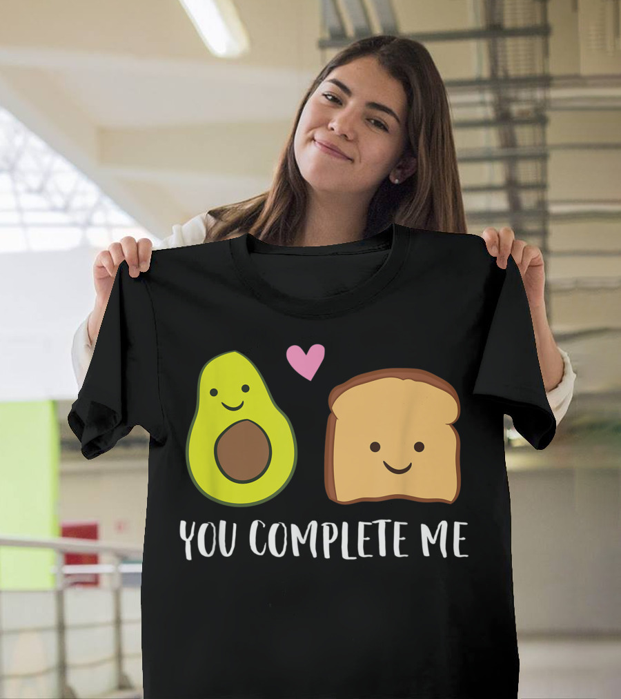 You Complete Me Avocado Toast Valentine's Day T-Shirt