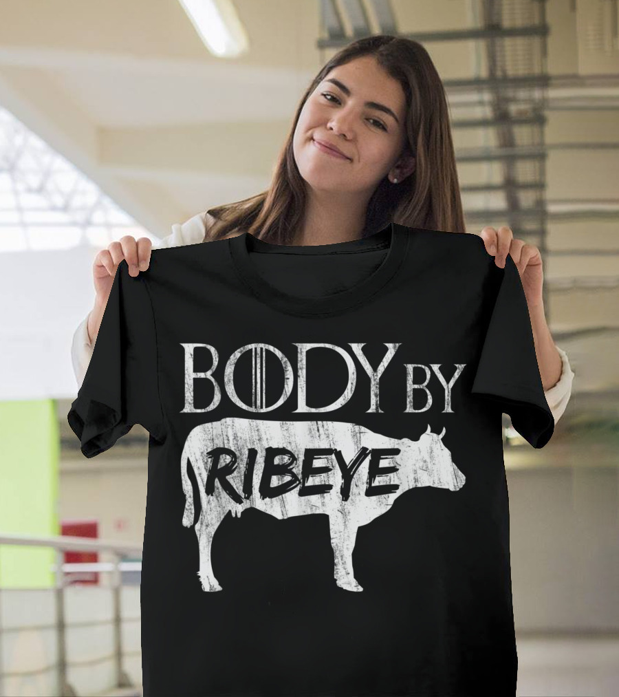 Body By Ribeye Carnivore Diet Cow T-Shirt
