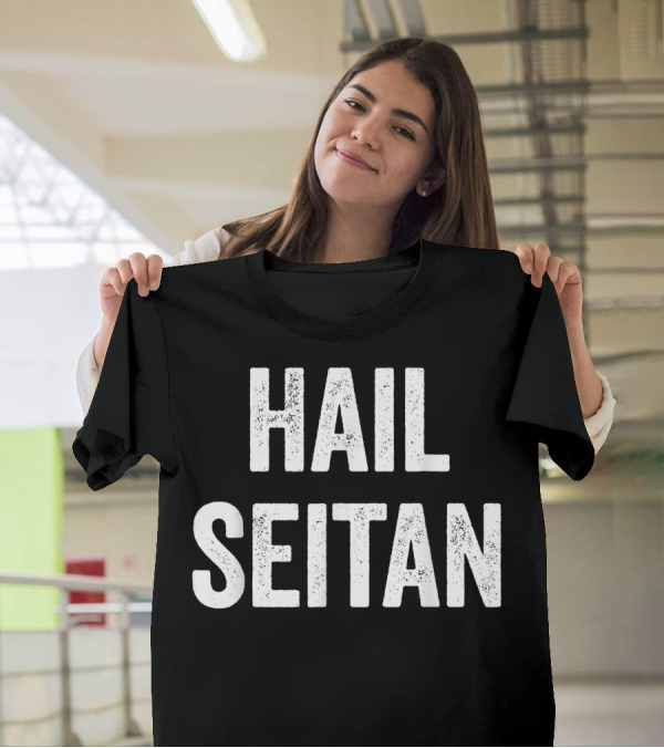 Hail Seitan Vegan Message T-Shirt