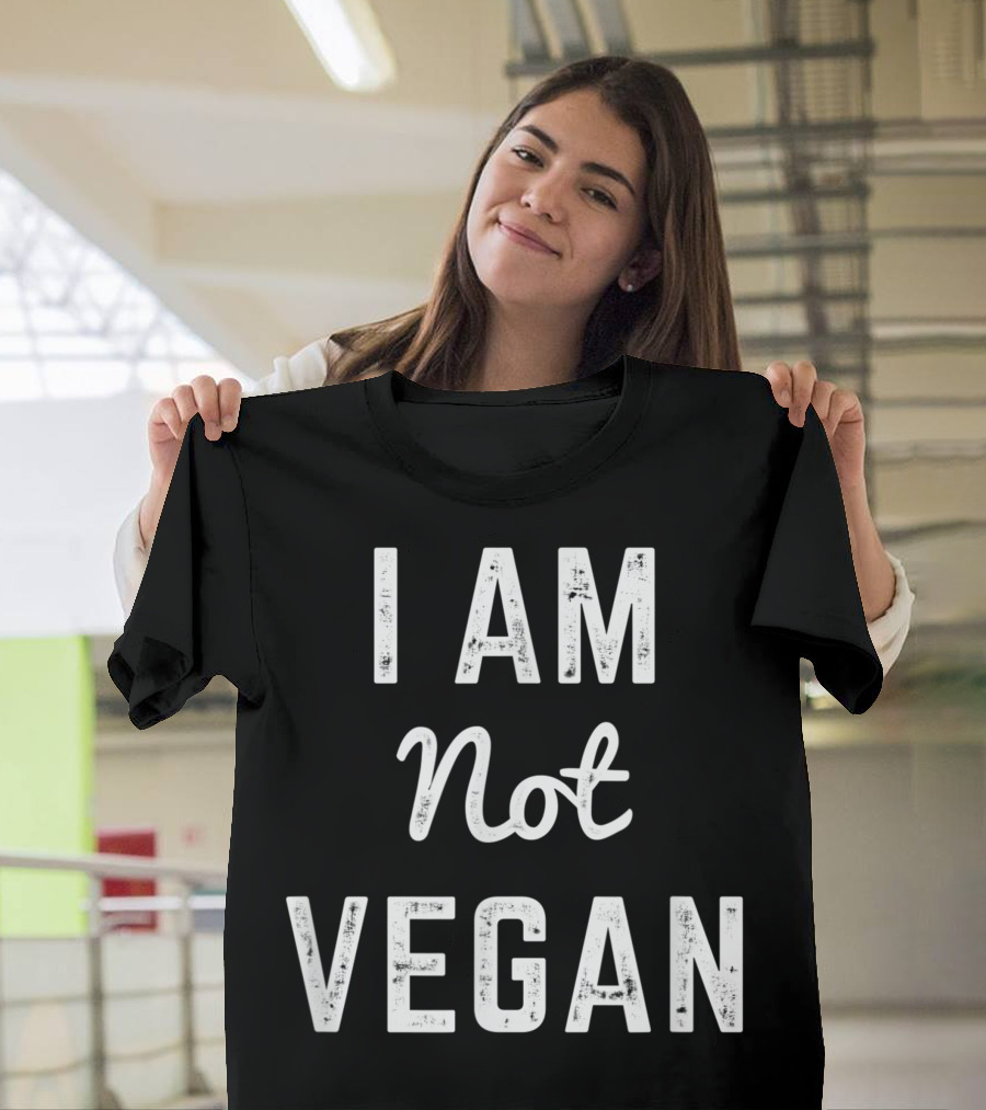 I Am Not Vegan Love Meat and BBQ T-Shirt