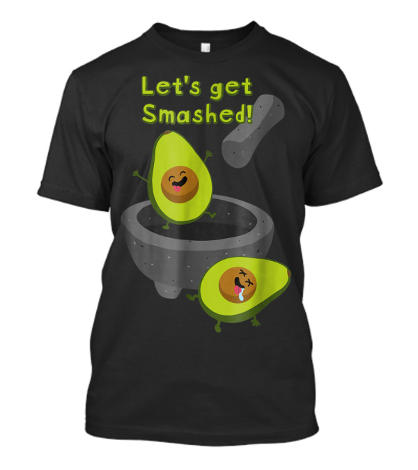 Let's Get Smashed Party Avocados Mortar And Pestle T-Shirt