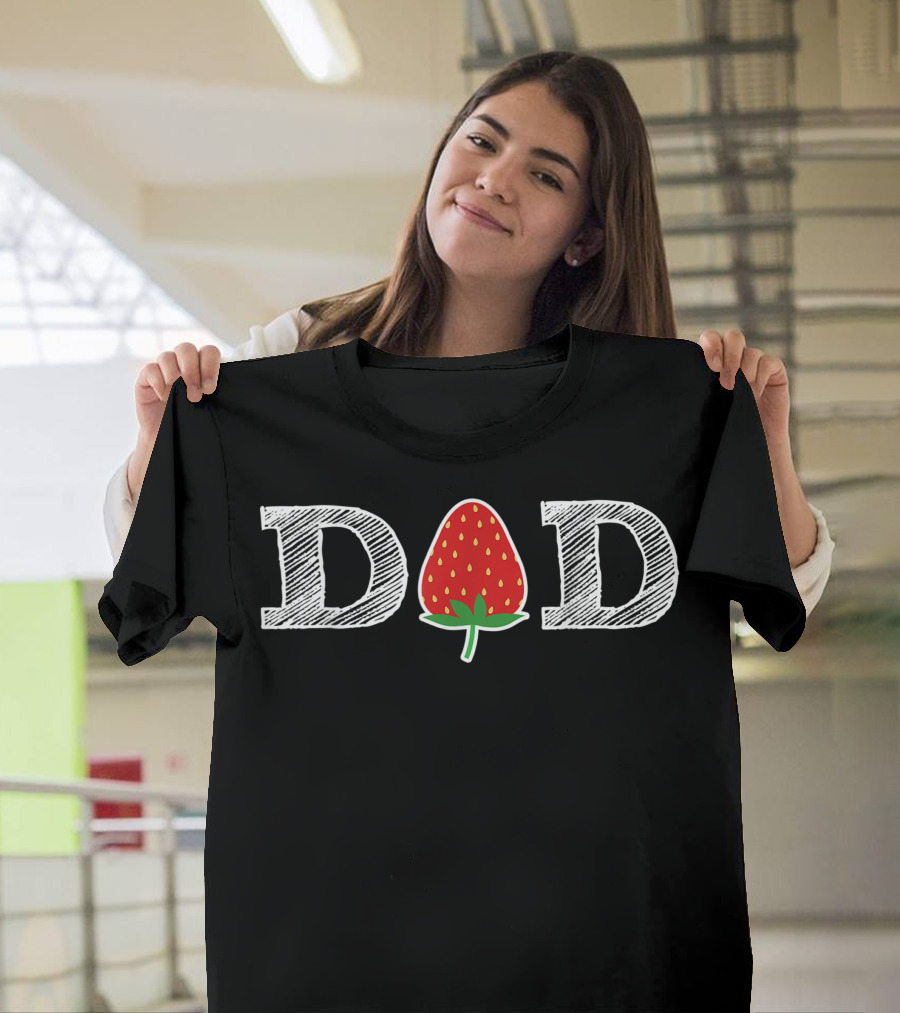 Strawberry Dad Berry Father DAD Fruit T-Shirt