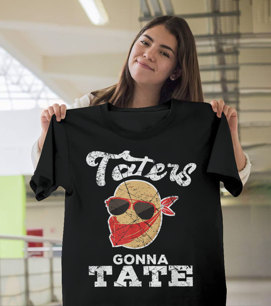 Taters Gonna Tate Potato Squad Sunglasses Bandana Garden Pun T-Shirt