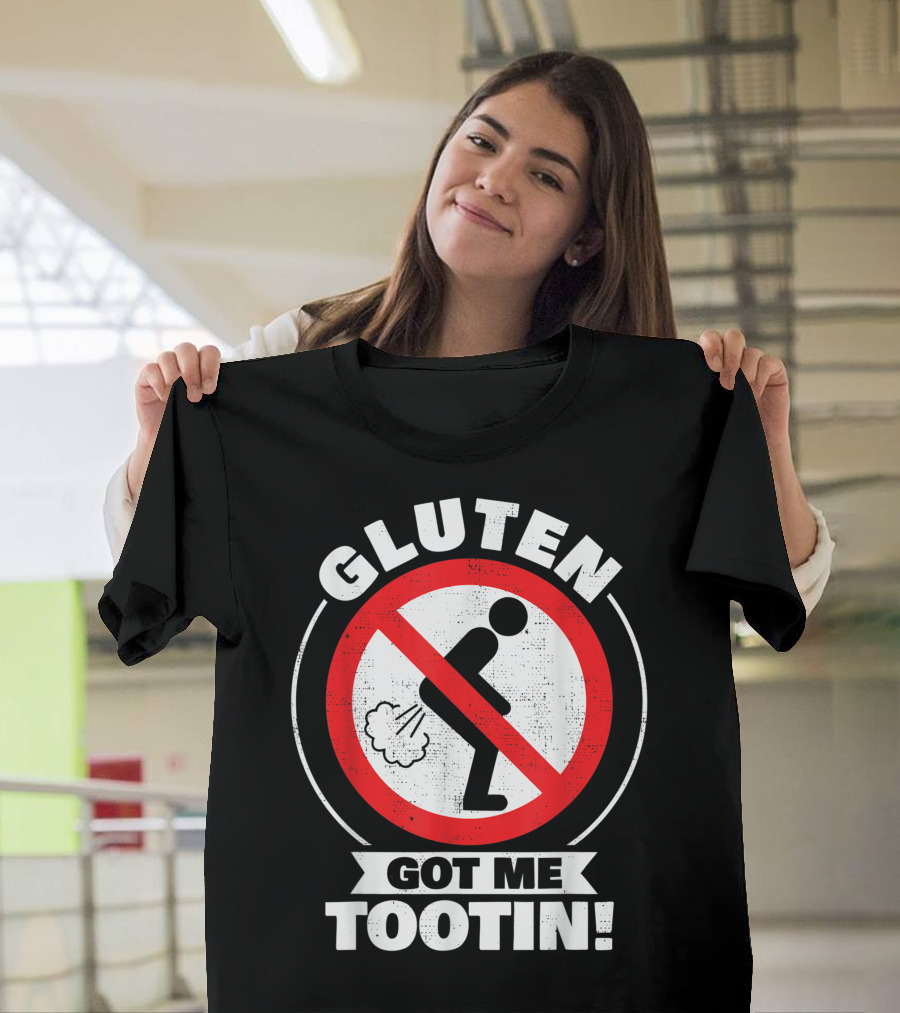 Gluten Got Me Tootin Gluten Free Joke Gluten Jokes T-Shirt