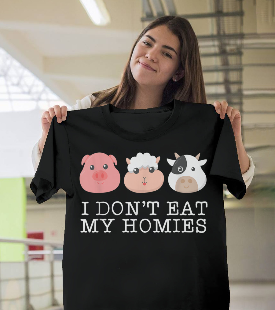 I Don't Eat My Homies Cute Pig Sheep Cow Vegan Animal Lover T-Shirt