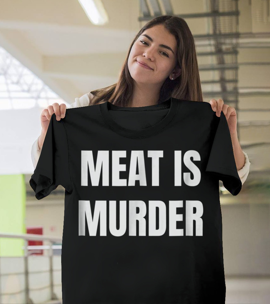 Meat Is Murder Vegan Message T-Shirt