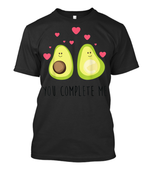 You Complete Me Avocado Couple With Hearts T-Shirt