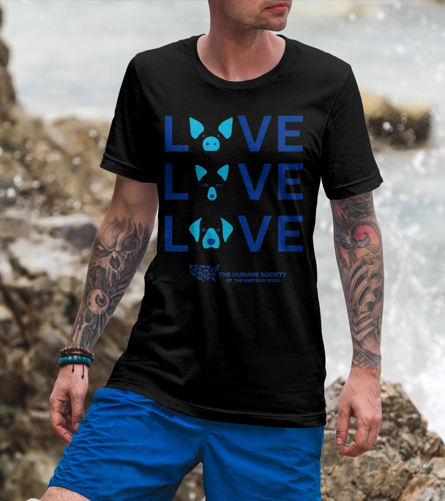 LOVE LOVE LOVE The Humane Society Of The United States T-Shirt