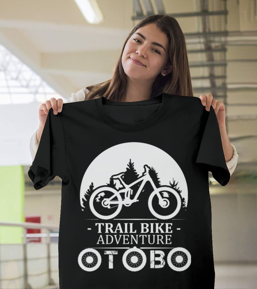 Trail Bike Adventure Otobo Weekend Forecast Cycling Chance of Drinking T-Shirt
