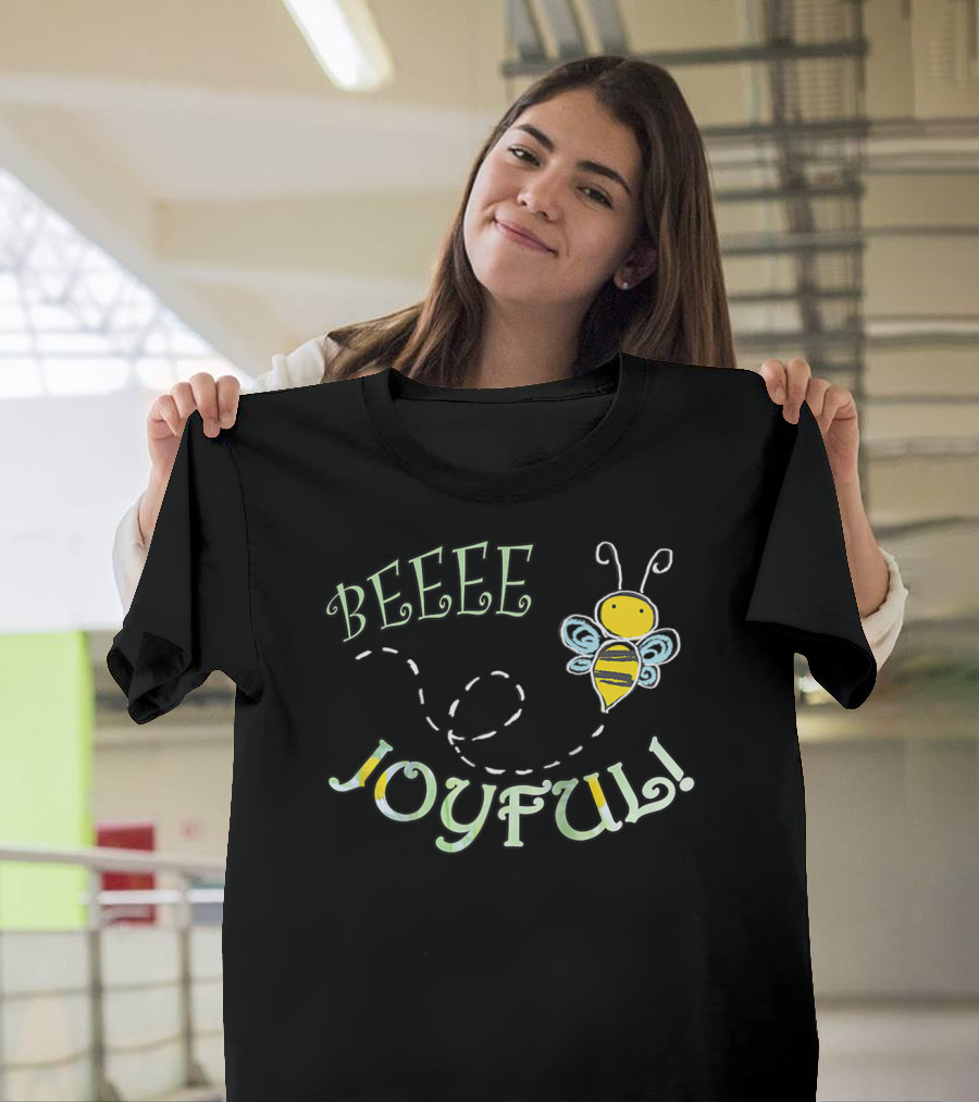 Beee Joyful Bumblebee T-Shirt