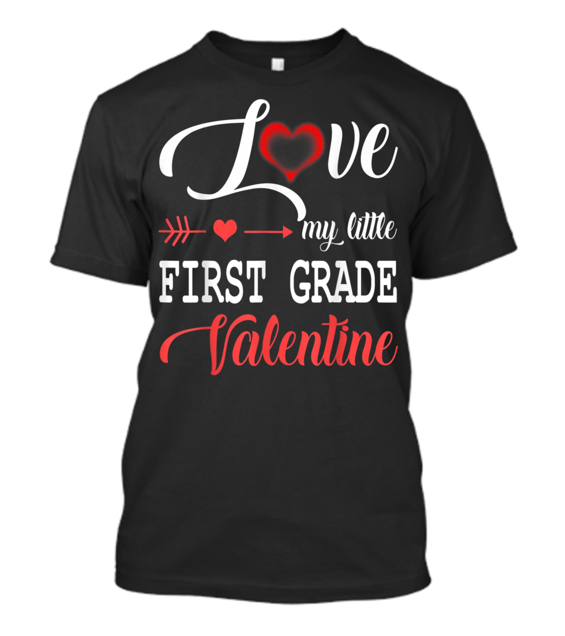 Love My Little First Grade Valentine Heart Arrow T-Shirt