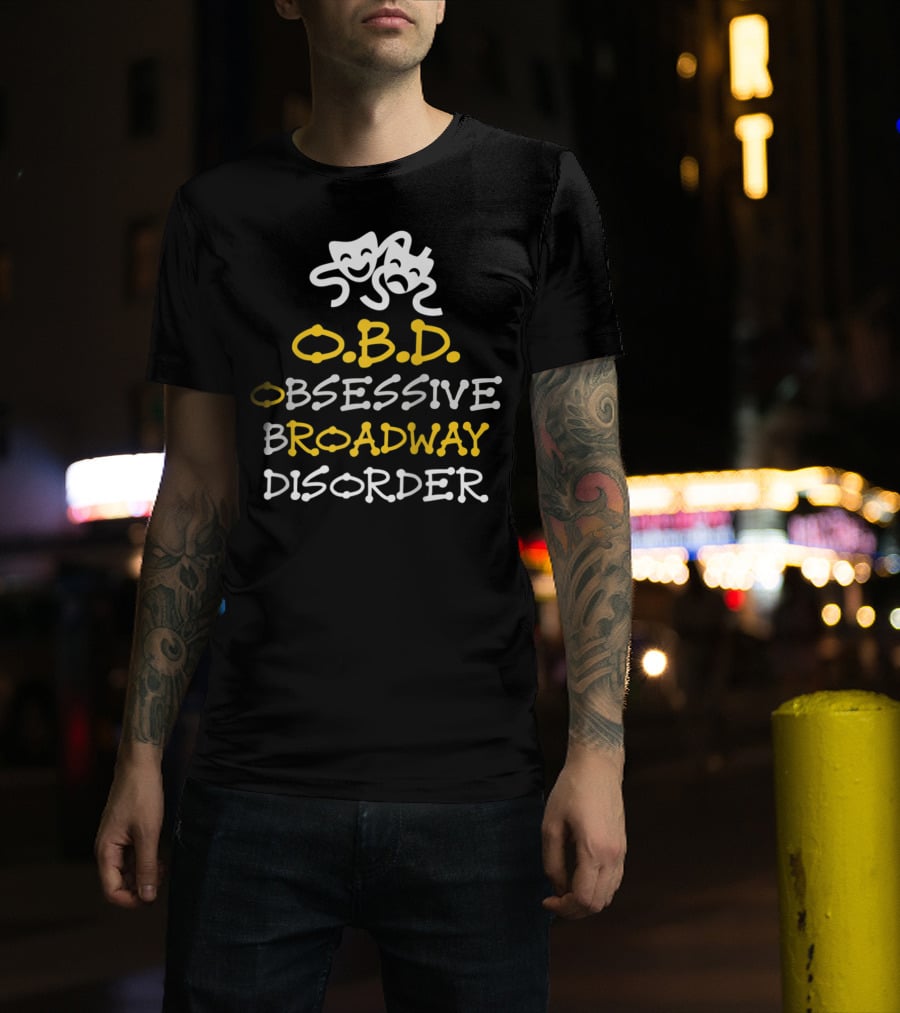 Obsessive Broadway Disorder OBD Theater Masks T-Shirt