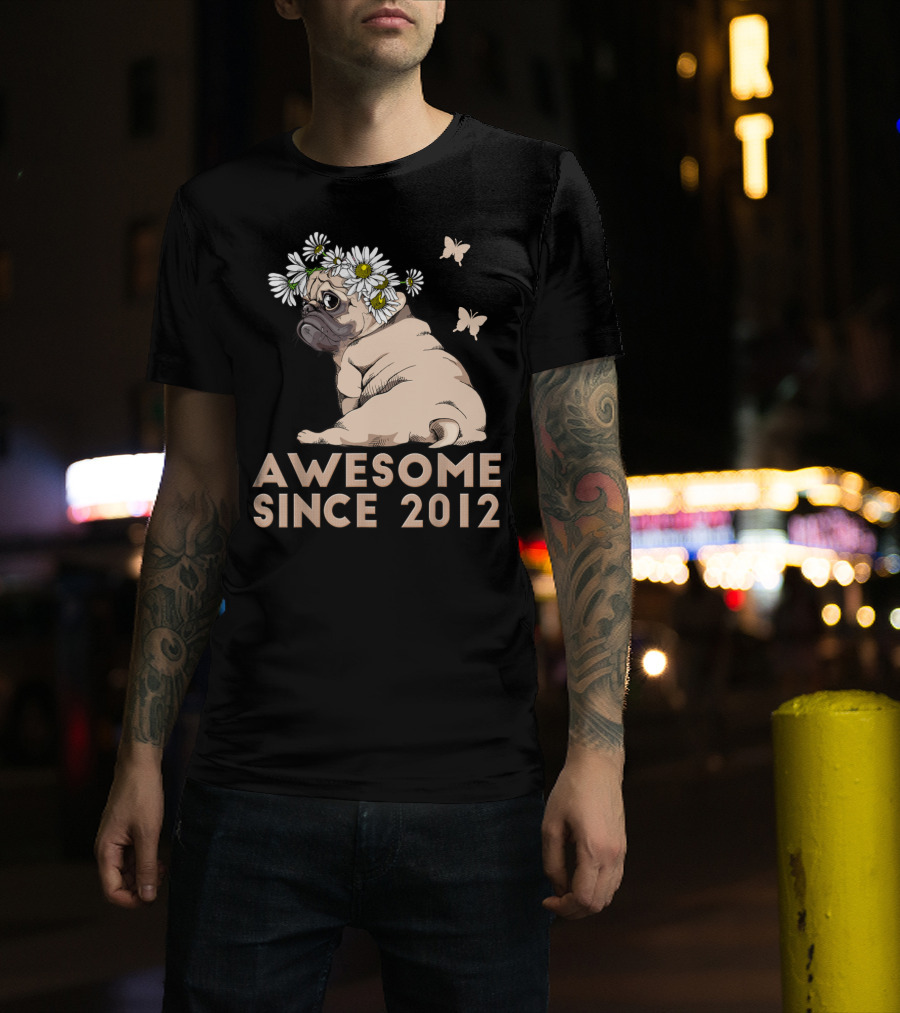 Awesome 8th Bday Puppy Pug Dog Since 2012 T-Shirt
