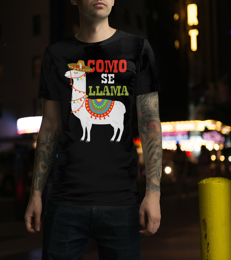 Como Se Llama Funny Mexican Llama Cinco De Mayo T-Shirt