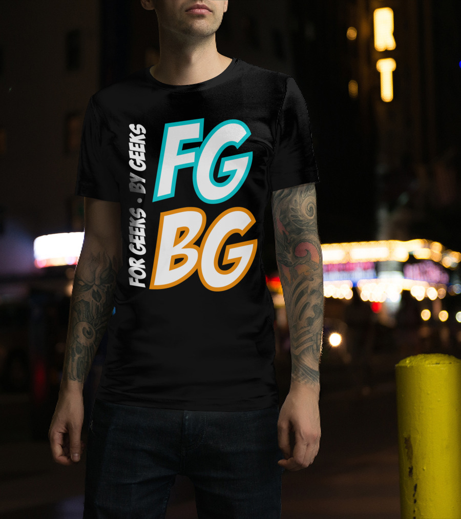 FG BG For Geeks By Geeks T-Shirt