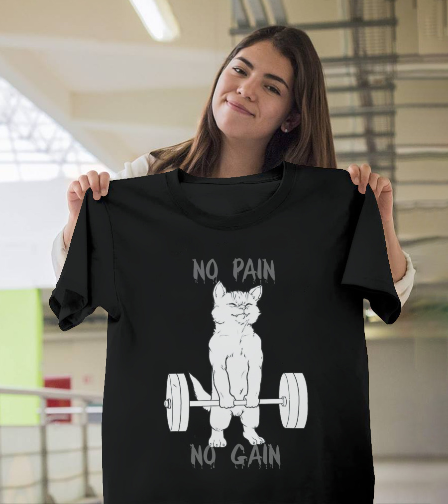 NO PAIN NO GAIN Cat Lifting Weights T-Shirt