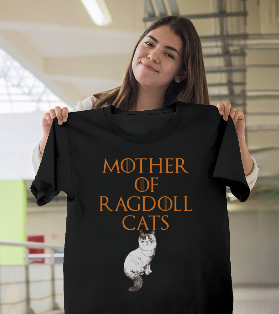 MOTHER OF RAGDOLL CATS T-Shirt