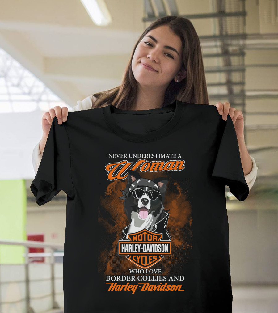 Never Underestimate A Woman Who Loves Border Collies And Harley Davidson T-Shirt