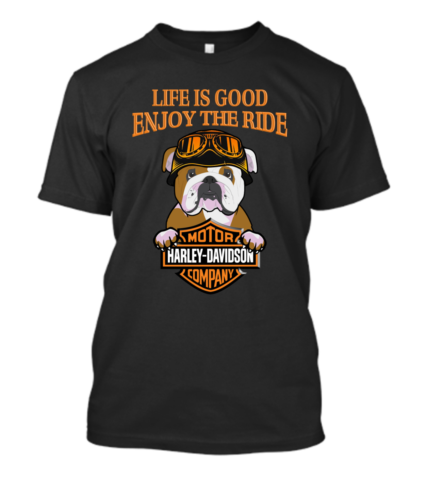 Life Is Good Enjoy The Ride Bulldog Harley Davidson Motor Company T-Shirt