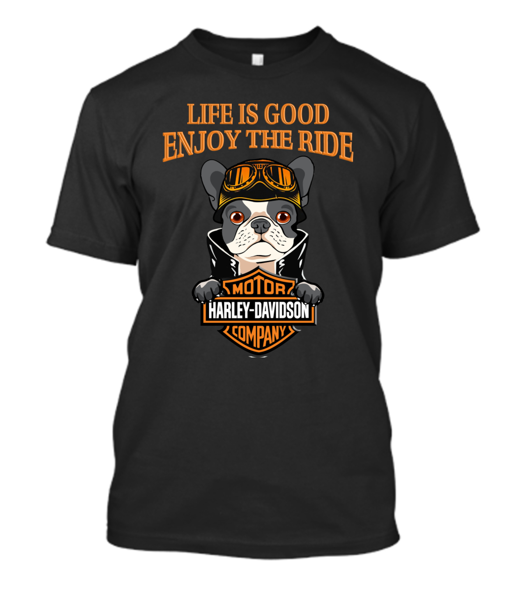 Life Is Good Enjoy The Ride Harley Davidson Motor Company French Bulldog T-Shirt