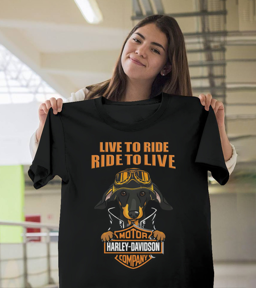 Live To Ride Ride To Live Harley Davidson Dachshund Motor Company T-Shirt