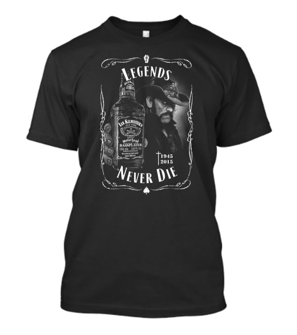 Legends Never Die 1945 2015 Motorhead Ian Kilmister Bass Player T-Shirt