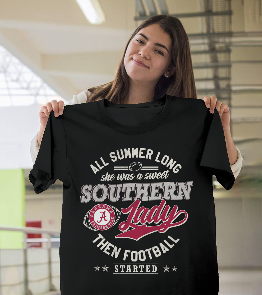 All Summer Long She Was A Sweet Southern Lady Alabama Crimson Tide Football T-Shirt