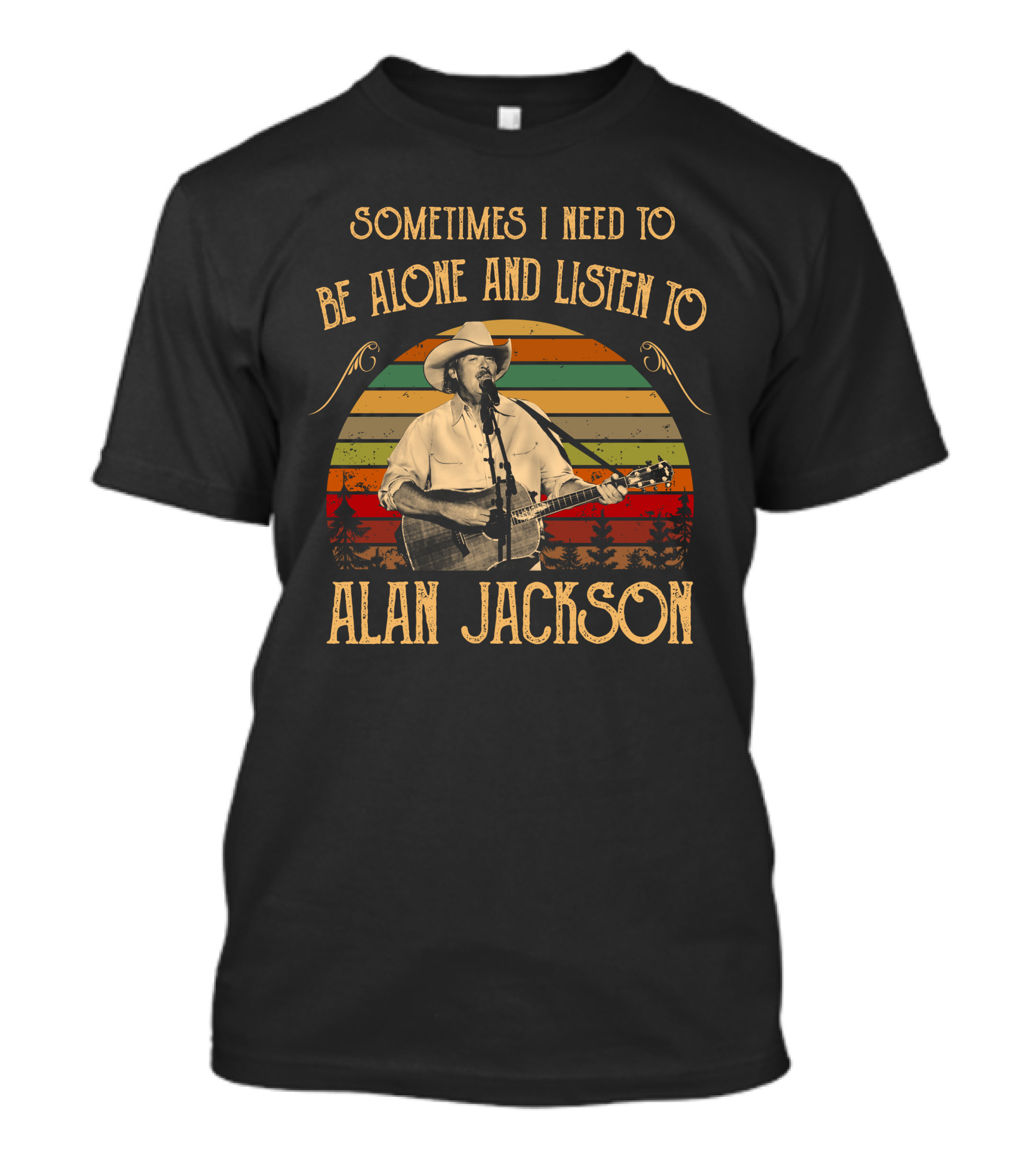 Sometimes I Need To Be Alone And Listen To Alan Jackson Vintage Music Scene T-Shirt