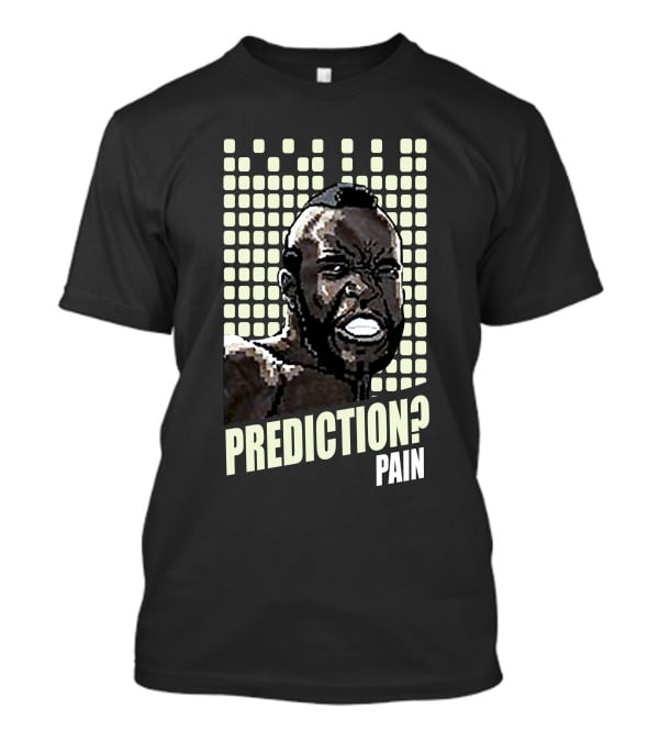 Rocky 1 Mr. T Prediction Pain T-Shirt