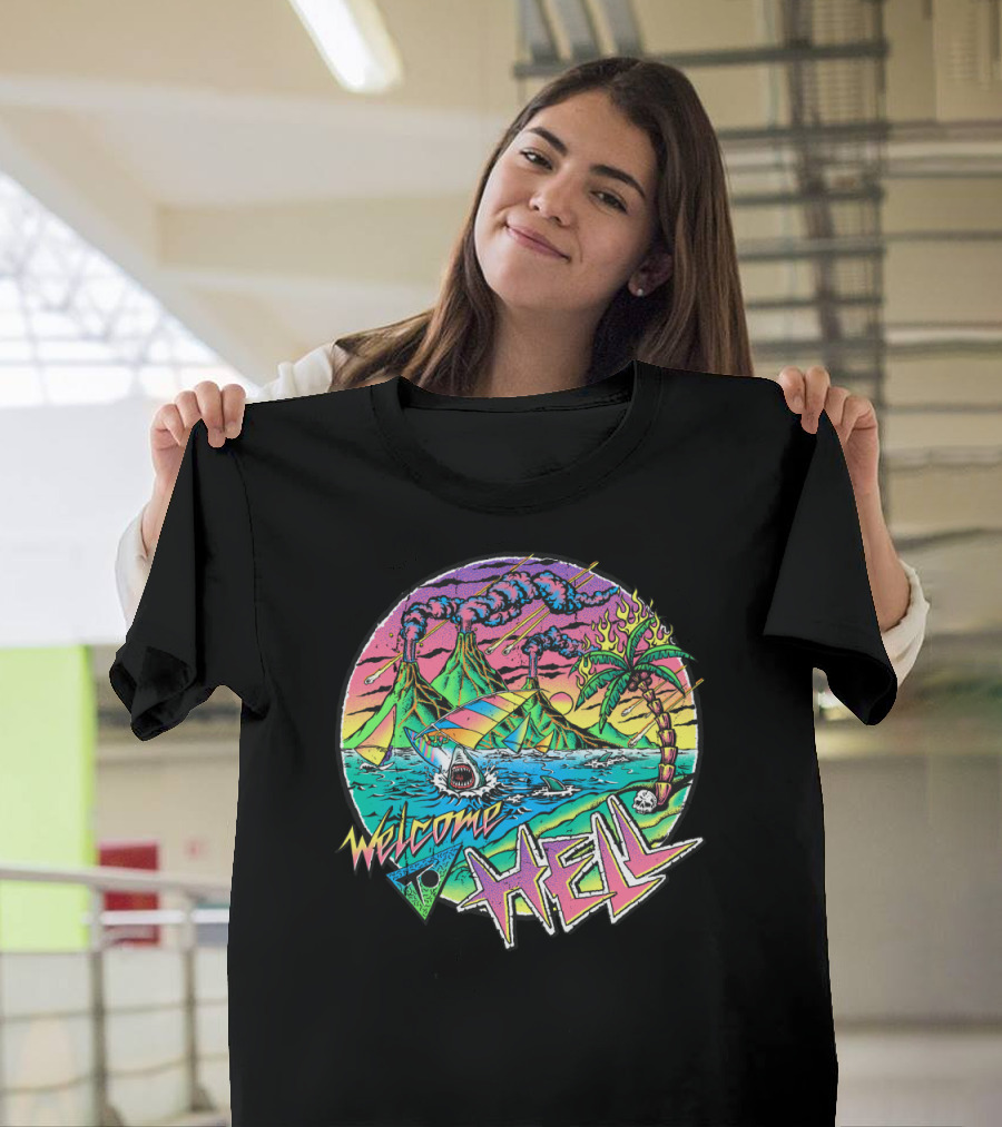 Welcome to Hell Surfing Paradise Volcanic Island Adventure T-Shirt