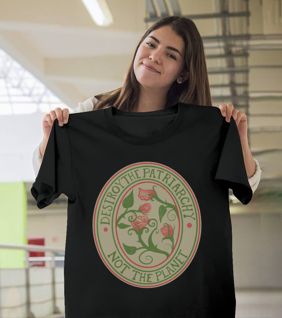 Destroy the Patriarchy Not the Planet Rose Vine Emblem T-Shirt