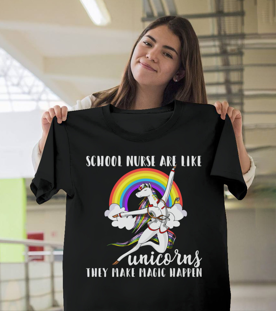 School Nurse Are Like Unicorns They Make Magic Happen Rainbow and Dancing Unicorn Clouds T-Shirt