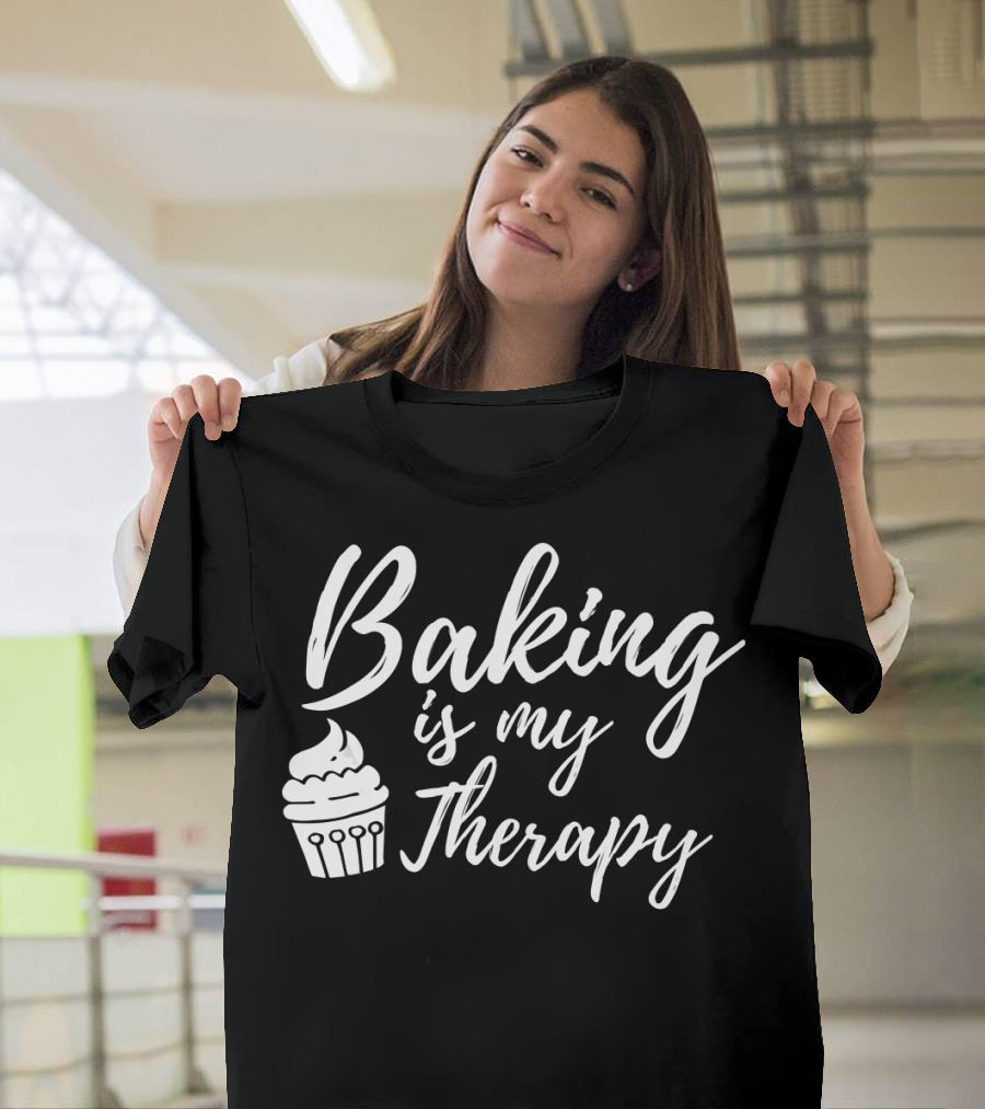 Baking Is My Therapy Funny Baker Cupcake T-Shirt