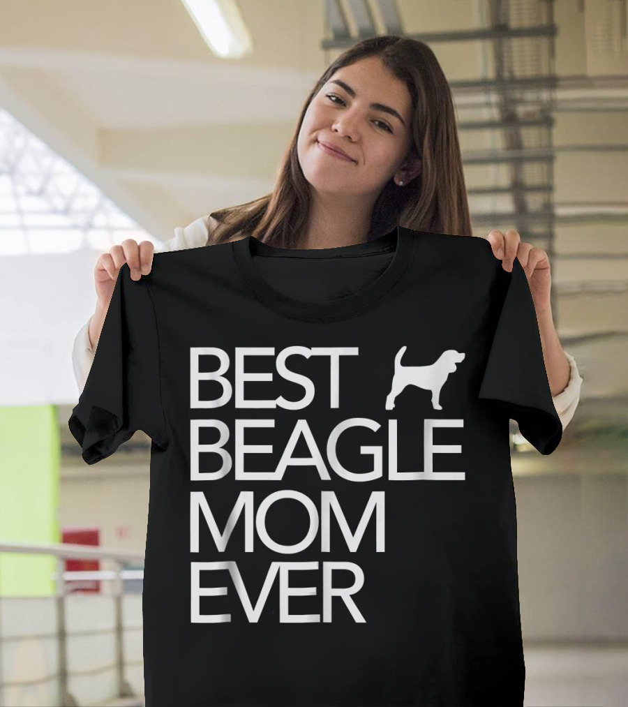 Best Beagle Mom Ever With Beagle T-Shirt