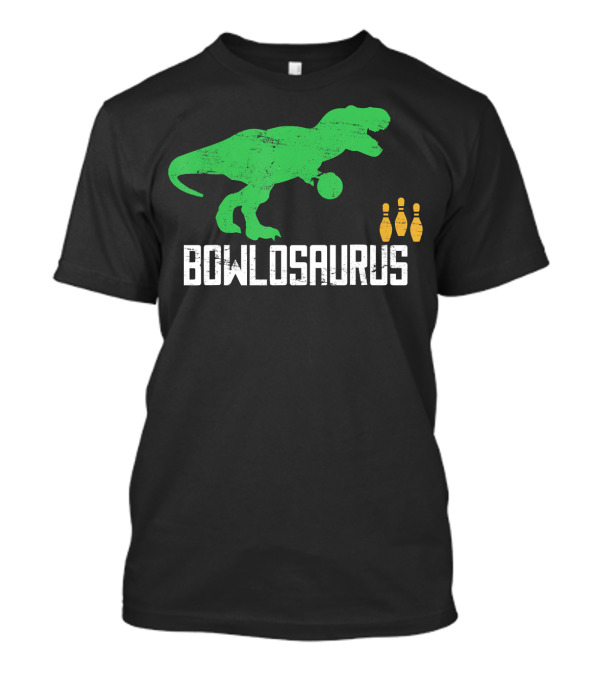 Bowlosaurus Bowling Bowler Dinosaur Player T-Shirt