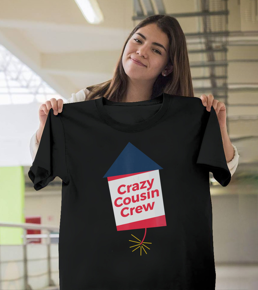 Crazy Cousin Crew 4th Of July Rocket Fun T-Shirt