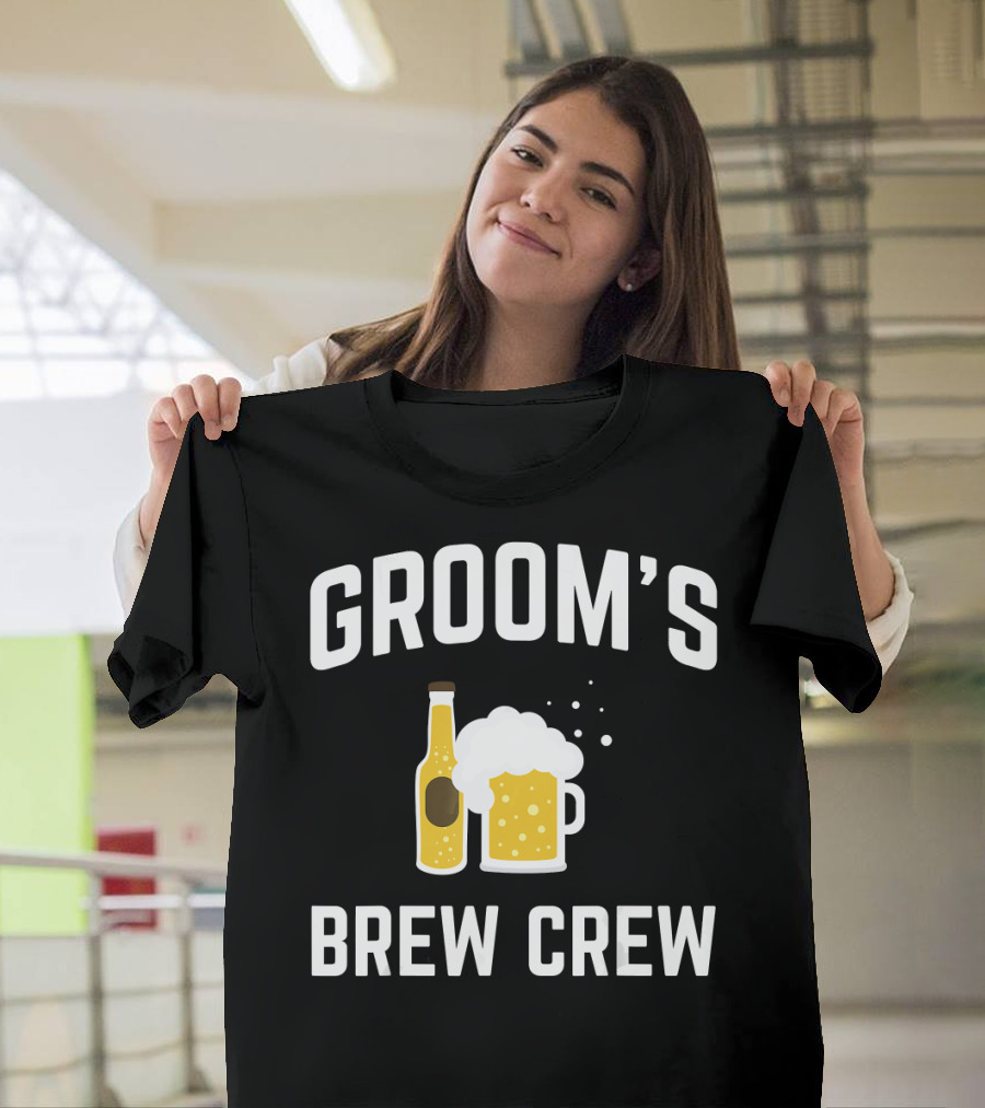 Groom's Brew Crew For Groomsmen Drinking Bac Beer Bottle And Mug T-Shirt