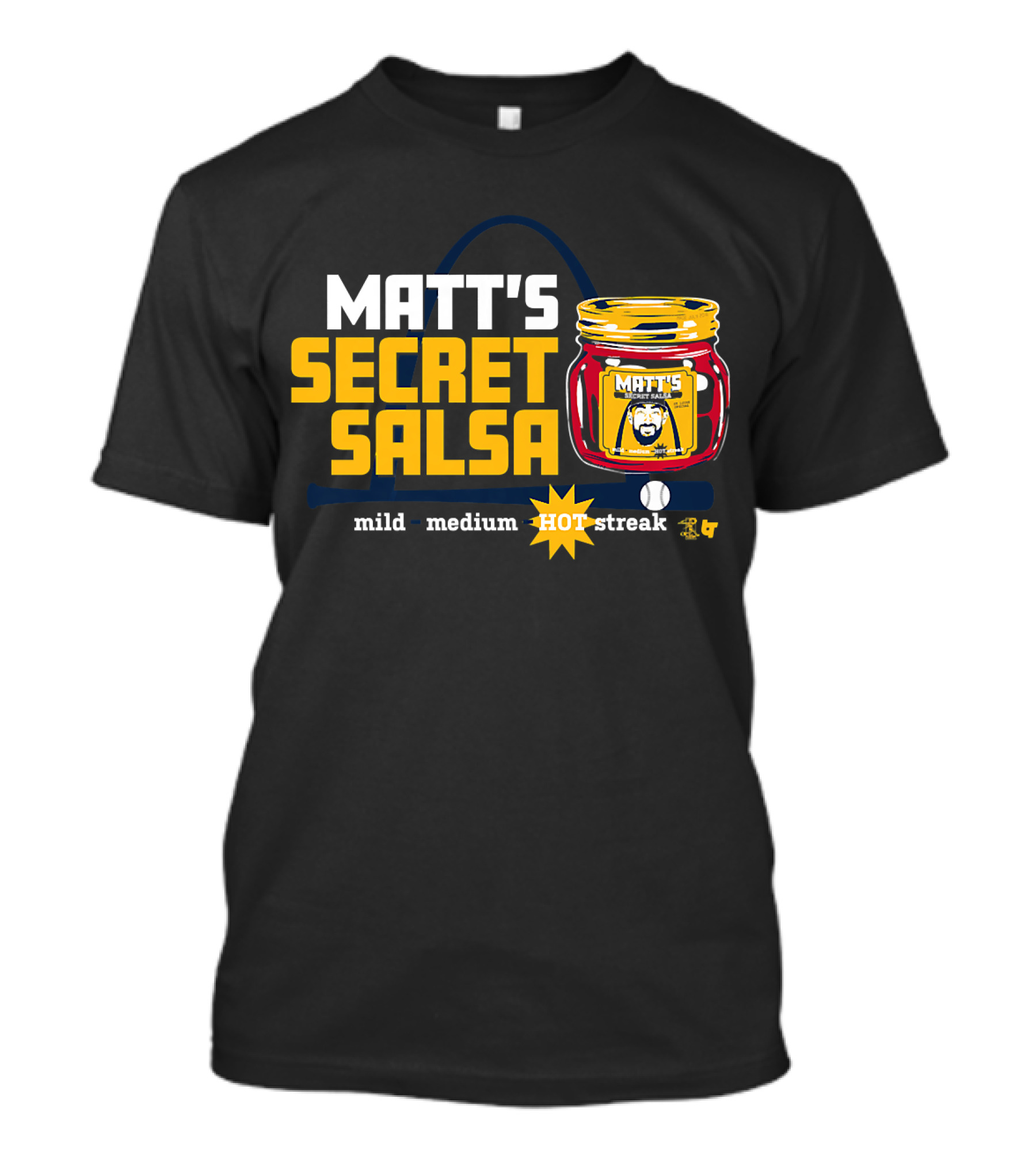 Matt's Secret Salsa Hot Streak Matt Carpenter Mild Medium T-Shirt