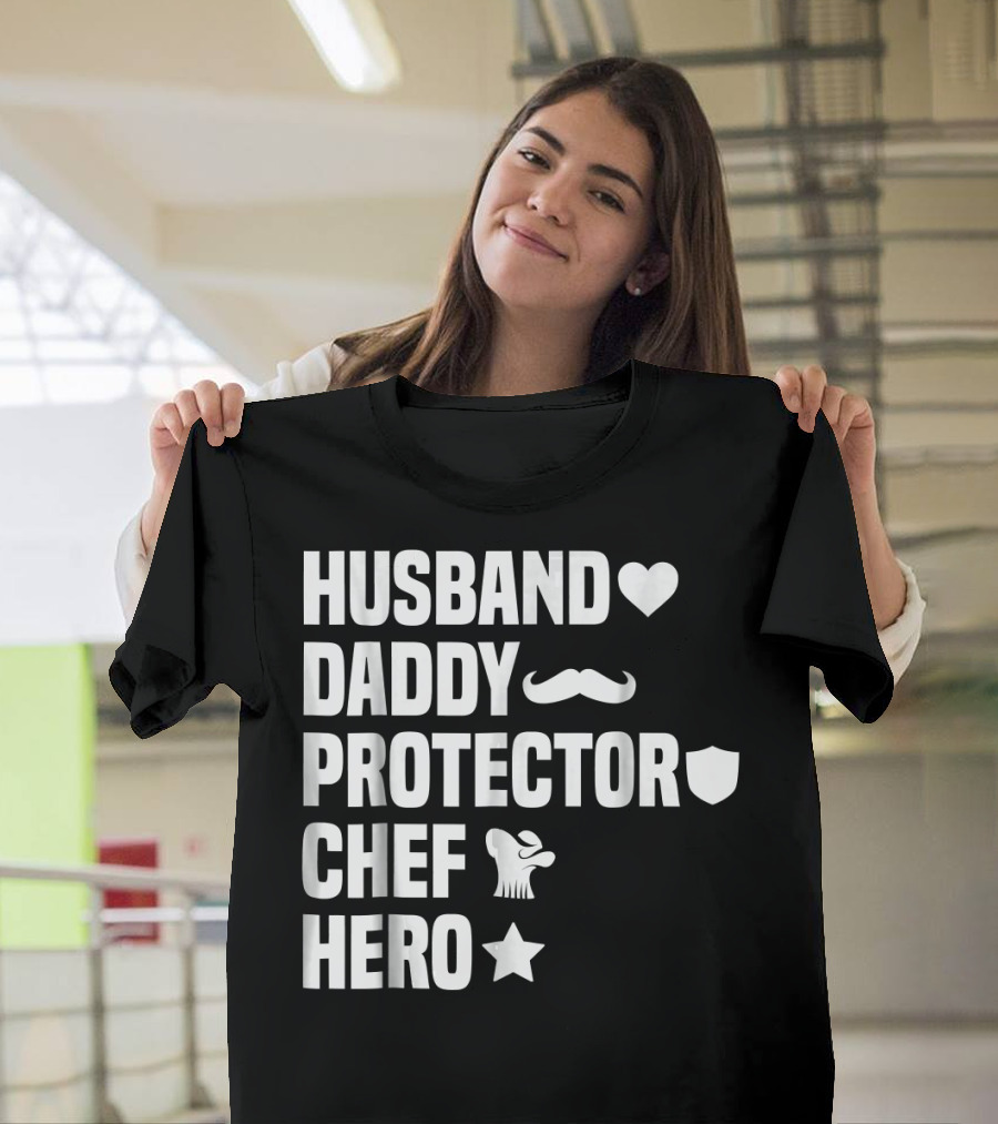 Husband Heart Daddy Mustache Protector Shield Chef Hat Hero Star T-Shirt