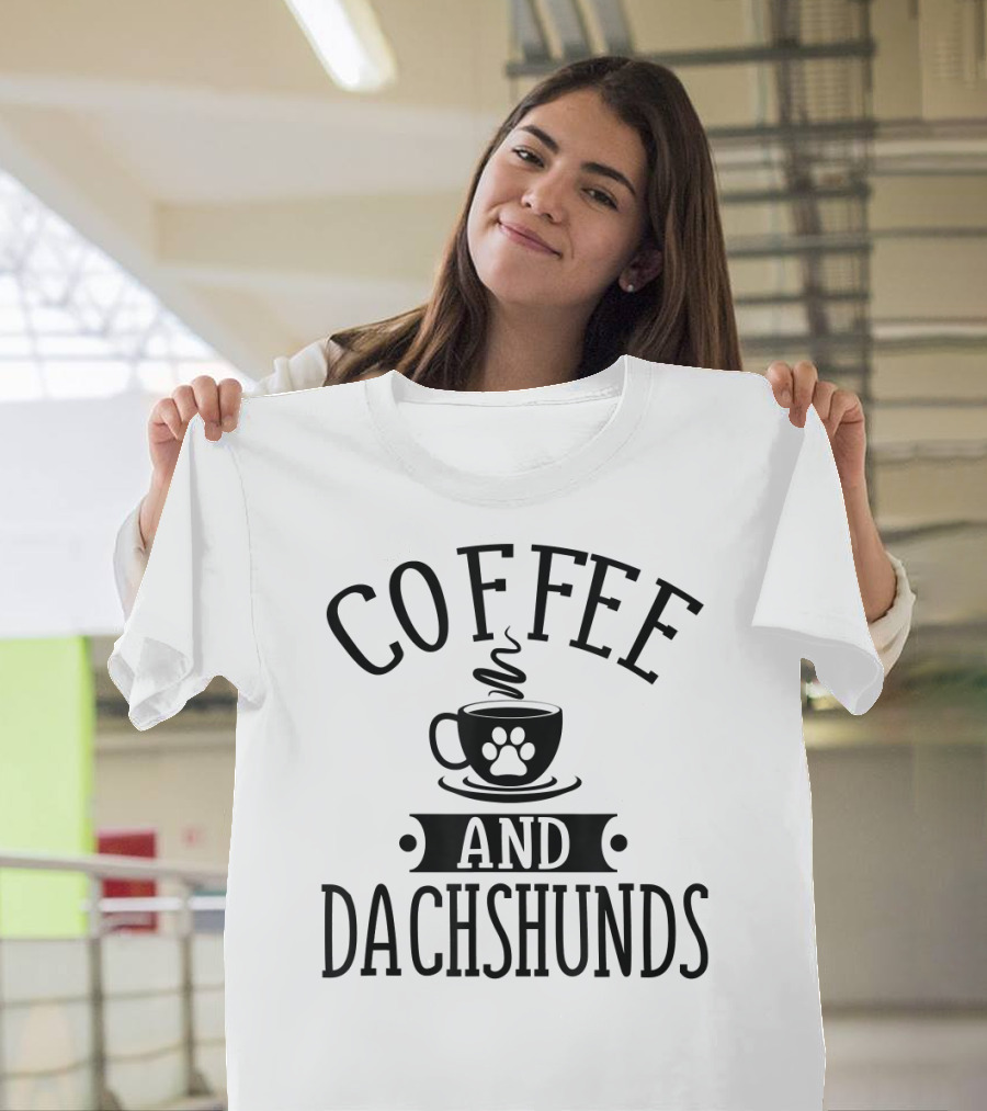 COFFEE AND DACHSHUNDS T-Shirt