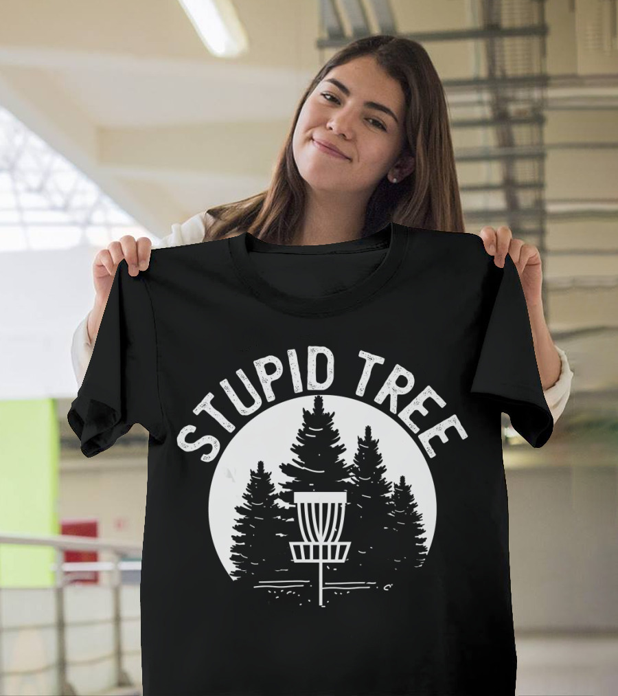 Stupid Tree Disc Golf Basket with Pine Forest Background T-Shirt