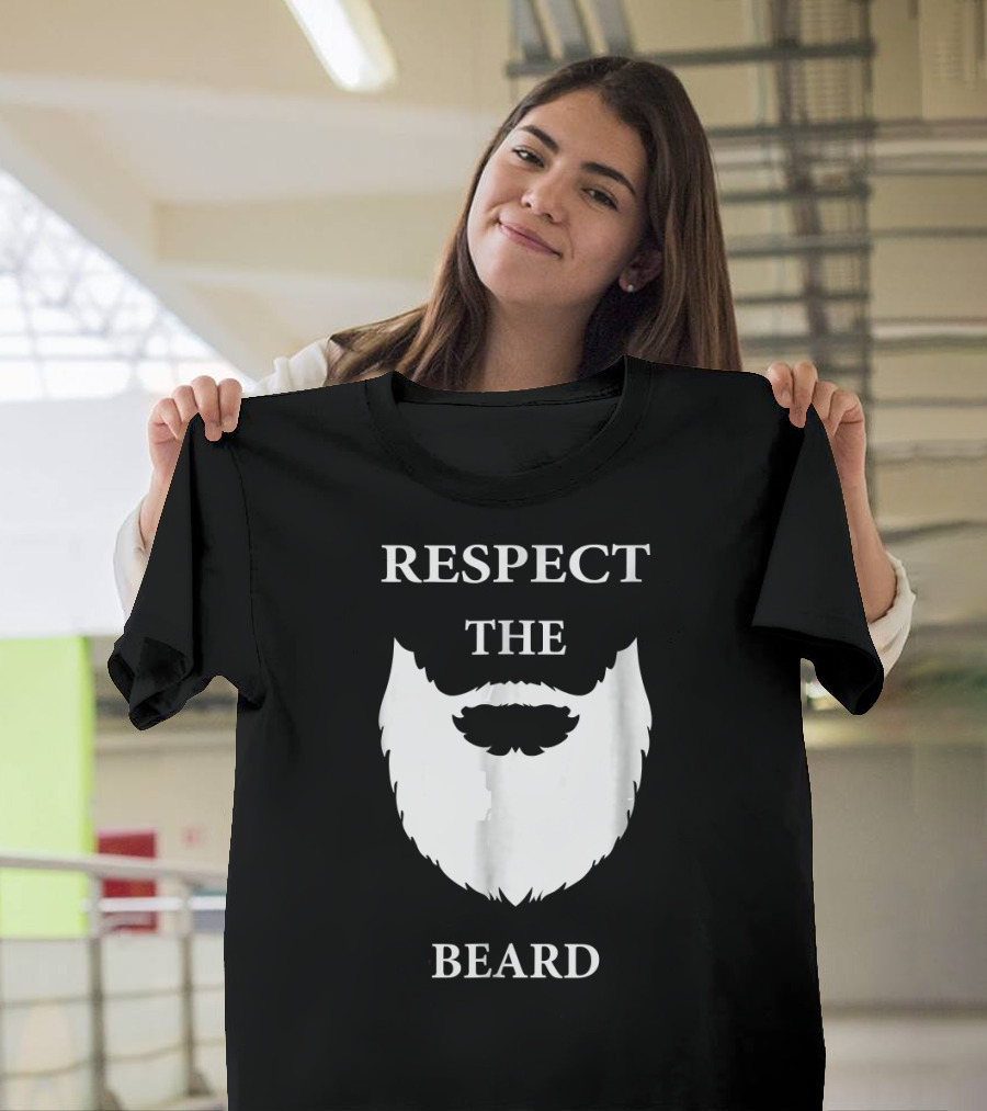 Respect The Beard Beard Cool T-Shirt